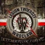 Legion Twierdzy Wroclaw - Defenders of Europe