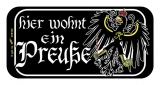 Schild - Hier wohnt ein Preuße