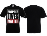 T-Hemd - Prepper Lives Matter