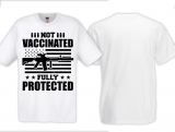 T-Hemd - Not Vaccinated - Fully Protected - weiß
