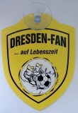 Schild mit Saugnapf - Dresden-Fan auf Lebenszeit