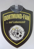 Schild mit Saugnapf - Dortmund-Fan auf Lebenszeit