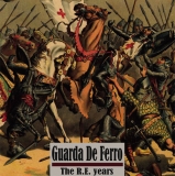 Guarda De Ferro -The R.E. years-