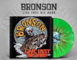 Bronson - Live Fast Die Hard - LP