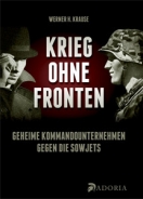 Buch - Krieg ohne Fronten - Geheime Kommandounternehmen im deutsch-sowjetischen Krieg 1941-45