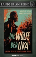 Buch - Landser am Feind - Die Wölfe der Lika