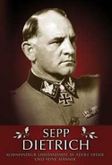 Buch - Sepp Dietrich - Kommandeur Leibstandarte SS Adolf Hitler und seine Männer