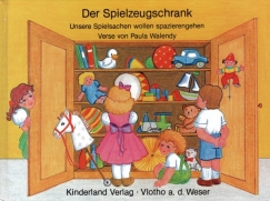 Kinderbuch - Der Spielzeugschrank - Unsere Spielsachen wollen spazierengehen - Walendy, Paula