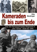 Buch - Otto Weidinger - Kameraden bis zum Ende - Das SS-Panzergrenadier-Regiment 4„Der Führer“ 1938 bis 1945