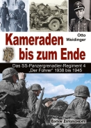 Buch - Otto Weidinger - Kameraden bis zum Ende - Das SS-Panzergrenadier-Regiment 4„Der Führer“ 1938 bis 1945