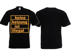 T-Hemd - Keine Heizung ist illegal - schwarz/orange