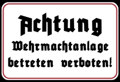 Blechschild - 20x30cm - Wehrmachtanlage - Betreten Verboten