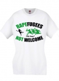 Frauen T-Shirt - Rapefugees not Welcome - weiß
