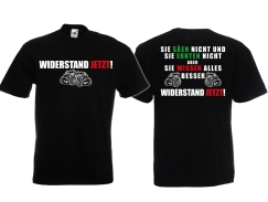 T-Hemd - Widerstand jetzt! - Sie säen nicht - sie ernten nicht!