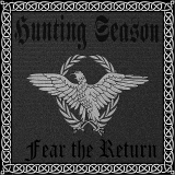 Hunting Season -Fear the Return-