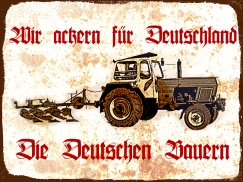 Blechschild - 12x18cm - Wir ackern für Deutschland - Die deutschen Bauern