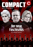 COMPACT 3/2024: Der neue Faschismus