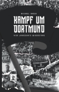 Buch - Kampf um Dortmund. Vier Jahrzehnte Widerstand - Brück, Michael