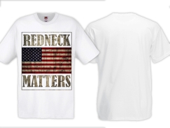 T-Hemd - Redneck Matters - weiß