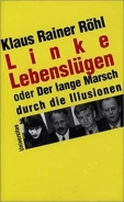 Buch - Linke Lebenslügen: Eine überfällige Abrechnung +++EINZELSTÜCK+++