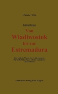 Buch - Von Wladiwostok bis zur Estremadura +++EINZELSTÜCK+++