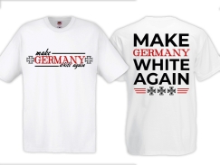 T-Hemd - Make Germany White Again - weiss