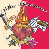 White Resistance -White RocknRoll Outlaws-