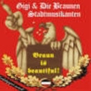 Gigi und die Braunen Stadtmusikanten -Braun is beautiful-