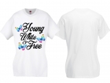 Frauen T-Shirt - young,white & free - weiß - schwarz - Motiv1