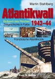 Farbbildband - Atlantikwall 1942-44, Band I: Französische Atlantikküste
