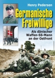 Buch - Germanische Freiwillige - Als dänischer Waffen-SS-Mann an der Ostfront +++ANGEBOT+++