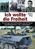 Buch - Ich wollte die Freiheit: Erinnerungen des Kommandeurs des SS-Panzergrenadierregiments 1 der Leibstandarte.