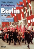 Farbbildband - Reichshauptstadt Berlin 1939-1941 Band 2