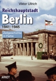 Farbbildband - Reichshauptstadt Berlin 1941-1945 Band 3