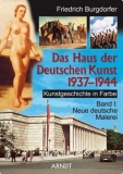 Farbbildband - Das Haus der Deutschen Kunst 1937-1944 Band 1