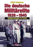 Farbbildband - Die deutsche Militärelite 1939-1945