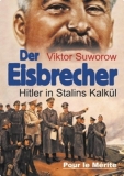 Buch - Suworow, Viktor: Der Eisbrecher - Hitler in Stalins Kalkül