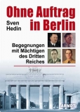 Buch - Hedin, Sven: Ohne Auftrag in Berlin