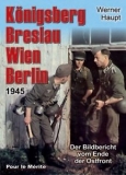 Buch - Königsberg, Breslau,Wien, Berlin 1945 - Der Bildbericht vom Ende der Ostfront