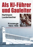 Buch - Lauterbacher, H.: Als HJ-Führer und Gauleiter