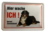 Blechschild - Hier wache ich - Berner Sennenhund - BS131 (175)