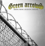 Green Arrows -Rising From A Burning Desease- Neuauflage
