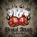 Brutal Attack - The Real Deal-