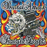 Brutal Attack - Straight Eights, 30 Years of RocknRoll-